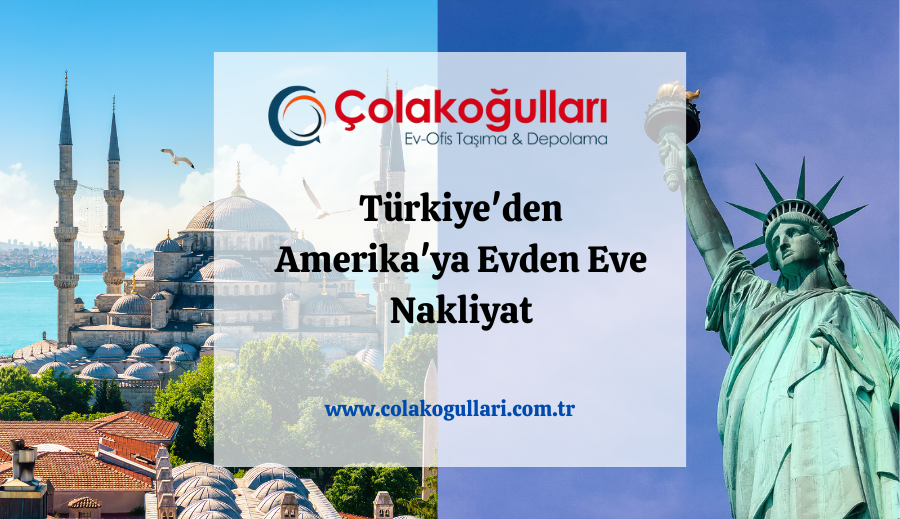 Türkiye'den Amerika'ya Evden Eve Nakliyat