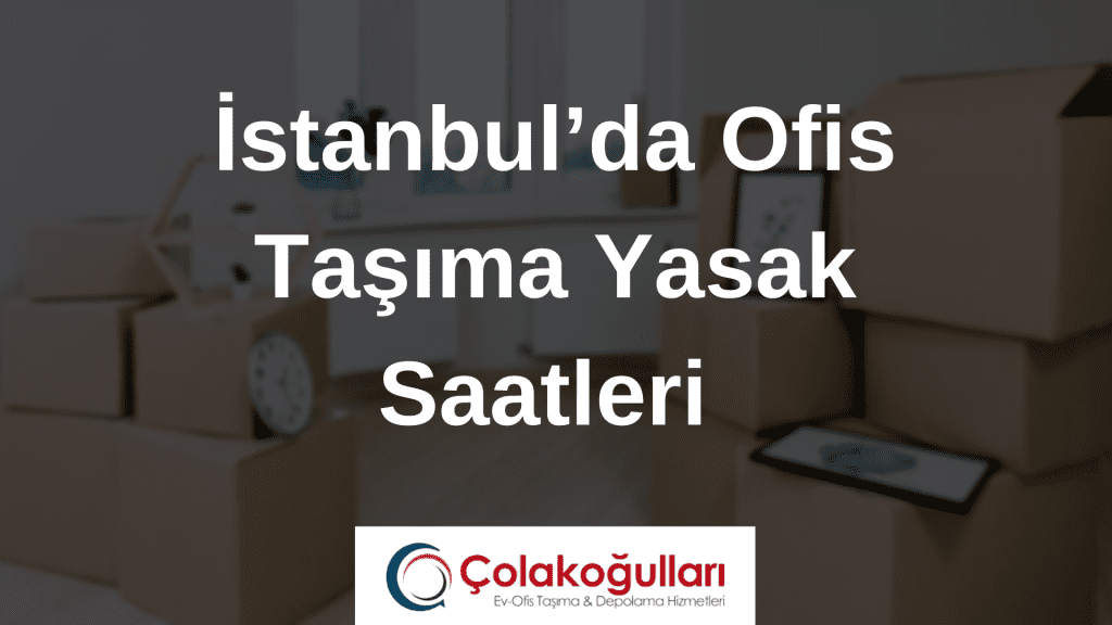 Istanbul Ofis Tasima Saatleri 1