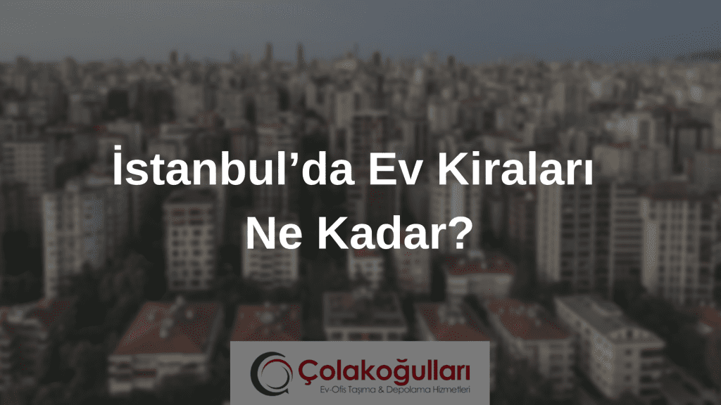 Istanbulda Ev Kiralari Ne Kadar